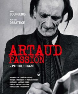 Artaud, une passion désespérée et lucide